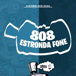 808 Estronda Fone (Explicit)