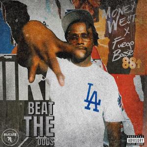 BEAT THE ODDS (feat. Fuego Base) (Explicit)