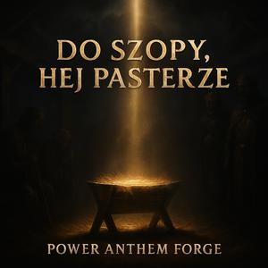 Do szopy, hej pasterze