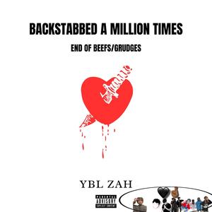 Backstabbed A Million Times (End of Beefs/Grudges) (Explicit)