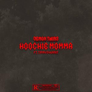 Hoochie mamma 2 (feat. Nikki babyy & Timmy2hunnit) (Explicit)