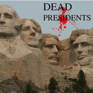 Dead Presidents 2 (Explicit)