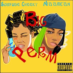 Big Perm (feat. Niaarican) [Explicit version ]