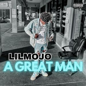 A GREAT MAN (Explicit)