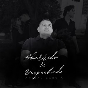 Aburrido y Despechado