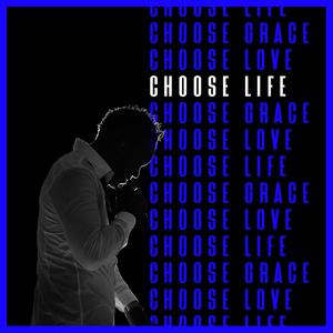 CHOOSE LIFE