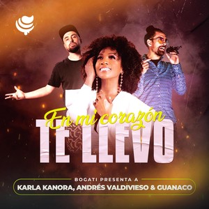 En Mi Corazón Te Llevo (feat. Karla Kanora, San Andrés & Guanaco)