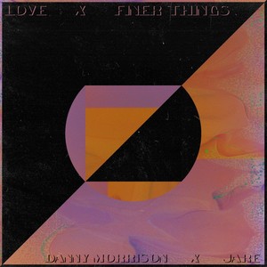 Love X Finer Things