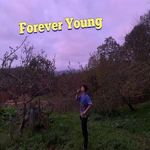 Forever Young (Explicit)