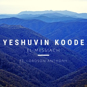 Yeshuvin Koode (feat. Lordson Antony)