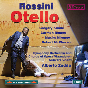 ROSSINI, G.: Otello (Opera) [Kunde, Romeu, Mironov, McPherson, Vlaanderen Opera House Symphony Chorus and Orchestra, Zedda]