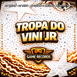 Tropa Do Vini JR (Explicit)