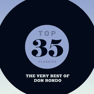 Top 35 Classics - The Very Best of Don Rondo