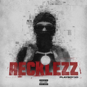 Recklezz (Explicit)