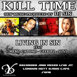 Kill Time (feat. Memz Capone, SUVI & Geerips) [Explicit]