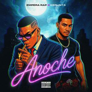 Anoche (Explicit)