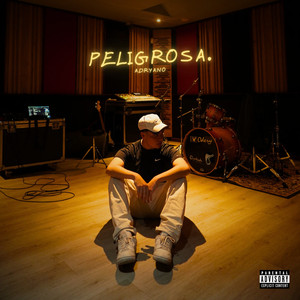Peligrosa (Explicit)