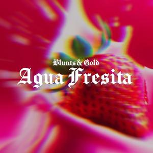 Agua Fresita (Explicit)