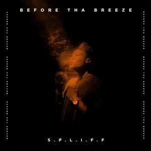 Before Tha Breeze (Explicit)