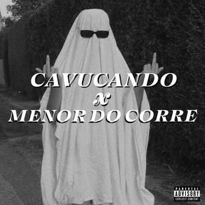 CAVUCANDO X MENOR DO CORRE (Explicit)