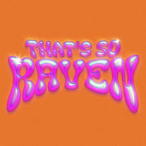 Thats So Raven (Explicit)