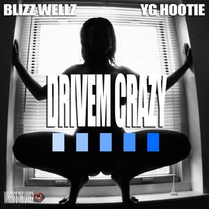 Drivem Crazy (Explicit)