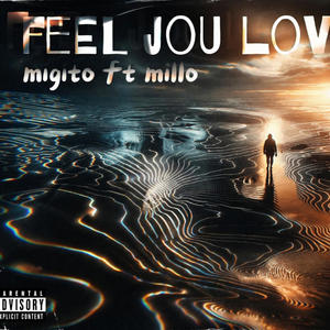 Feel jou love (Explicit)