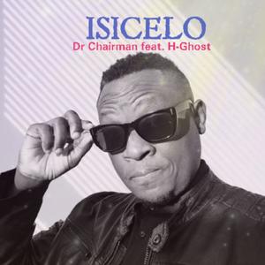 Isicelo (feat. H-Ghost)