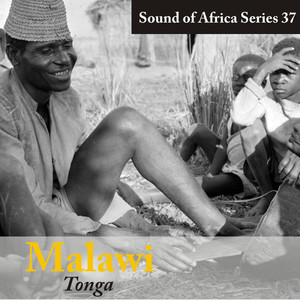 Sound of Africa Series 37: Malawi (Tonga)