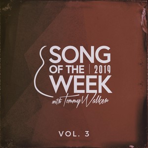 Song of the Week, Vol. 3 (2019)