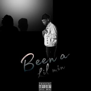 Been a lil min (Explicit)