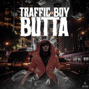 Traffic Boy Butta (Explicit)