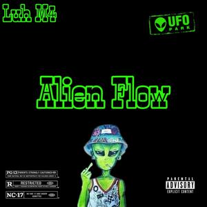 Alien Flow (Explicit)