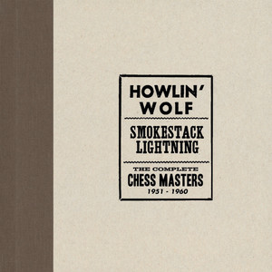 Smokestack Lightning /The Complete Chess Masters 1951-1960