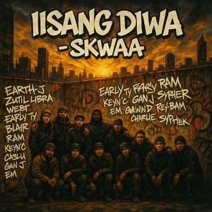 IISANG DIWA (feat. EARTH-J, Zutil Libra, WEST, Early Ty, BLAIR, RAM, Keyn'C, CASLU, GAN J, EM, YEN, Garwin D, Rey-Bam, CHARLIE & SYPHER) (Explicit)