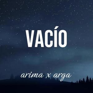 Vacío (feat. Arga & Arima) (Explicit)