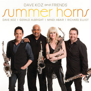 Summer Horns (feat. Gerald Albright, Mindi Abair & Richard Elliot)