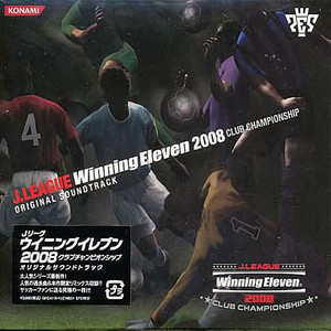 J.LEAGUE Winning Eleven 2008 CLUB CHAMPIONSHIP ORIGINAL SOUNDTRACK