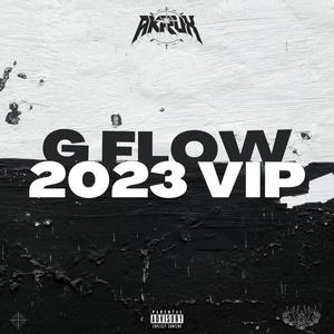 G FLOW 2023 VIP (Explicit)