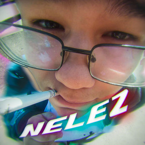 Nelez (Explicit)