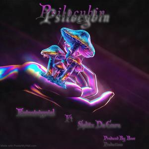 Psilocybin (feat. SplitzDaGuru) [Explicit]