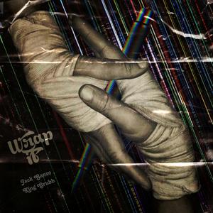 Wrap It (feat. King Grubb) (Explicit)
