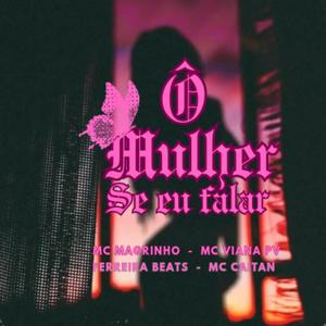 Ô Mulher Se Eu Falar (Magrinho, MC Caitan & MC Viana PV Remix)