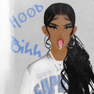 Hood Bihh (Explicit)