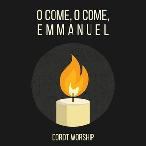 O Come, O Come, Emmanuel