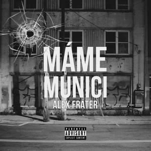 MÁME MUNICI (Explicit)