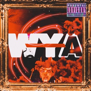 WYA (guinda|Explicit)