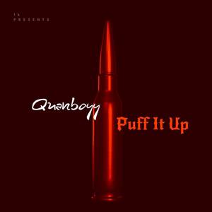 Puff It Up (Explicit)