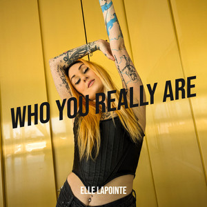 Who You Really Are (Explicit)