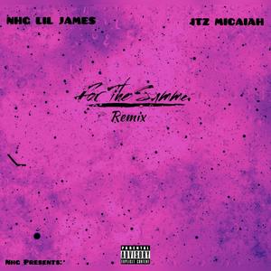 For The Summer (feat. Itz Micaiah) (Remix|Explicit)